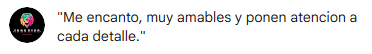 Testimonio: Me encanto, muy amables y ponen atencion a cada detalle.